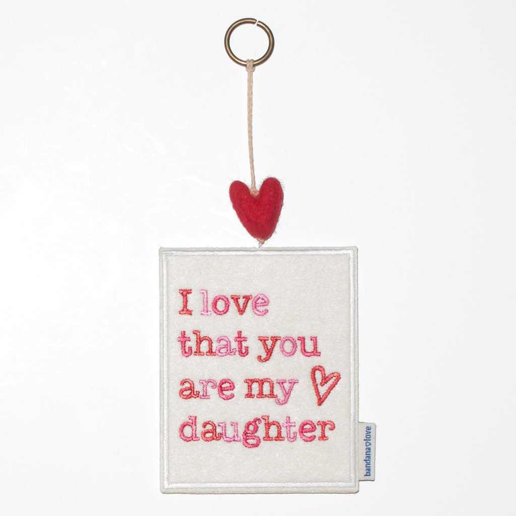 I Love That You Are My Daughter Mini Heart String